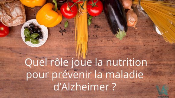 Quel rôle joue la nutrition pour prévenir la maladie d’Alzheimer ?