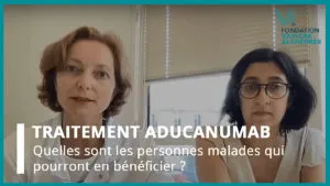 Qui pourra bénéficier du traitement Aducanumab ?