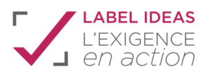 Label IDEAS, l'exigence en action