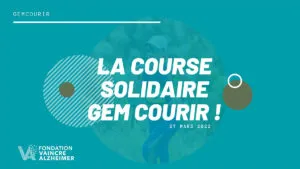 GEM Courir : la course solidaire au profit de Vaincre Alzheimer 