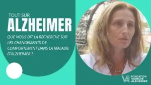 Les modifications psychologiques et comportementales au cours de la maladie d’Alzheimer