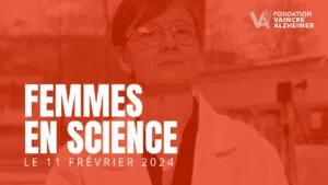 Journée Internationale des femmes et des filles de science 2024 : la Fondation Vaincre Alzheimer en action